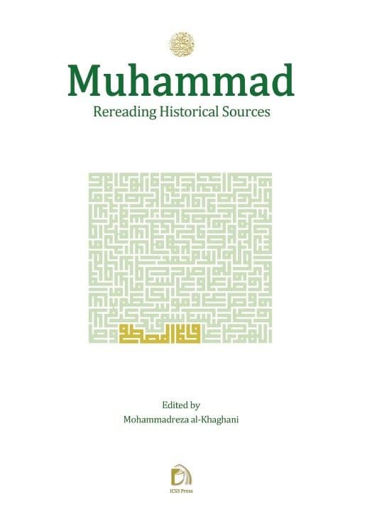 Muhammad- A Rereading of Historical Sources